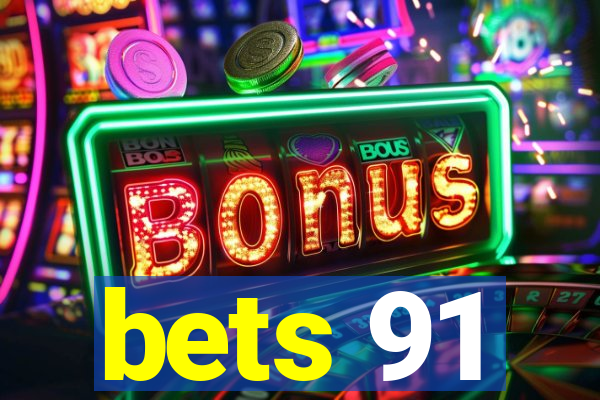 bets 91